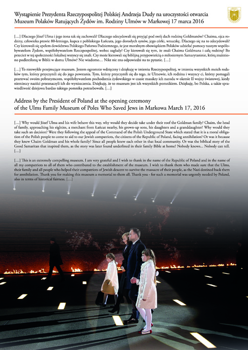 Wystąpienie Prezydenta RP Andrzeja Dudy na uroczystości otwarcia Muzeum Polaków Ratujących Żydów podczas II wojny światowej
im. Rodziny Ulmów w Markowej 17 marca 2016